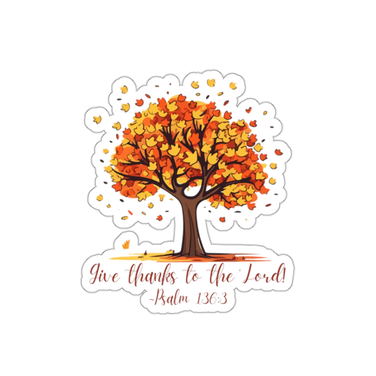 "Give Thanks To The Lord!" sticker