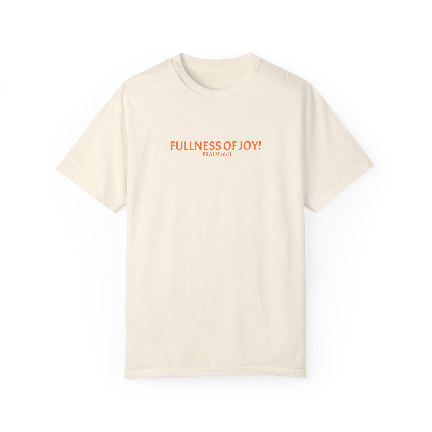 "FULLNESS OF JOY!" T-shirt