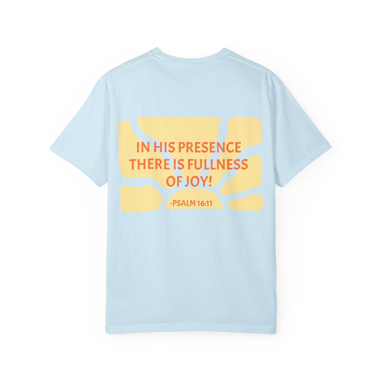 "FULLNESS OF JOY!" T-shirt